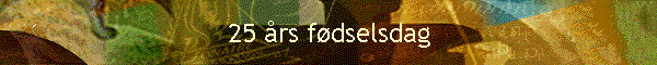 25 rs fdselsdag