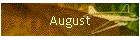 August